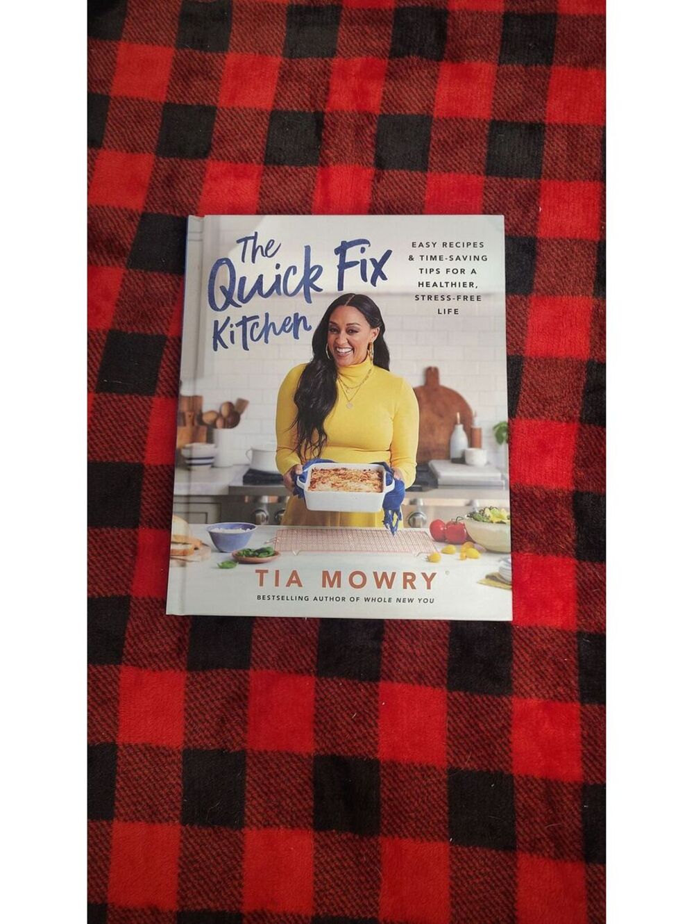 The Quick Fix Kitchen Tia Mowry Cookbook First Edition 2021 Hardcover Recipes